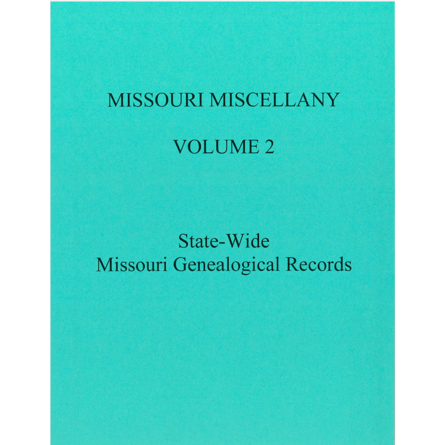 Missouri Miscellany: Volume 2
