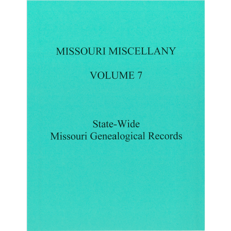 Missouri Miscellany: Volume 7