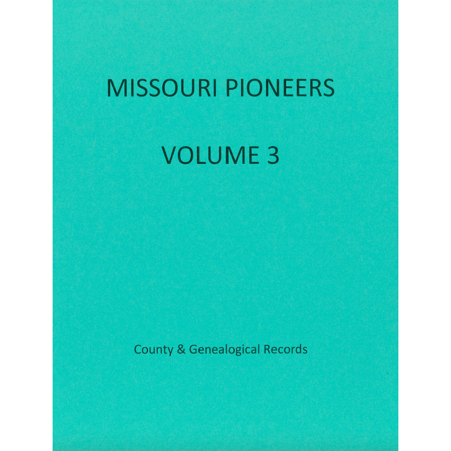 Missouri Pioneers: Volume 3