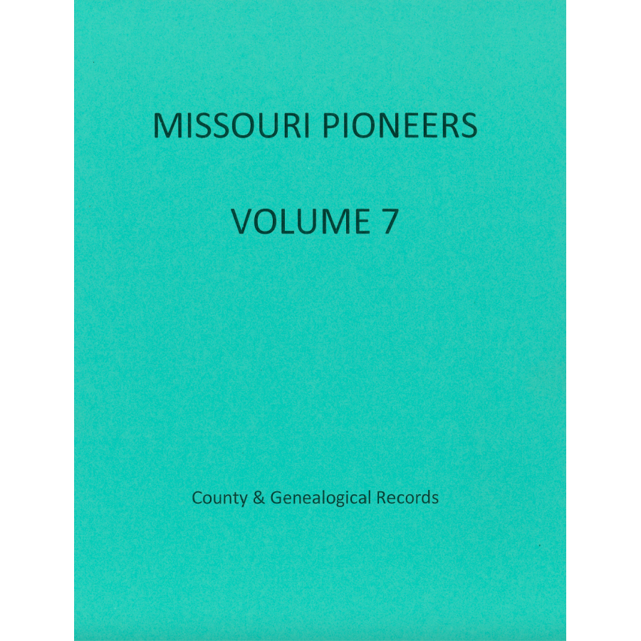 Missouri Pioneers: Volume 7