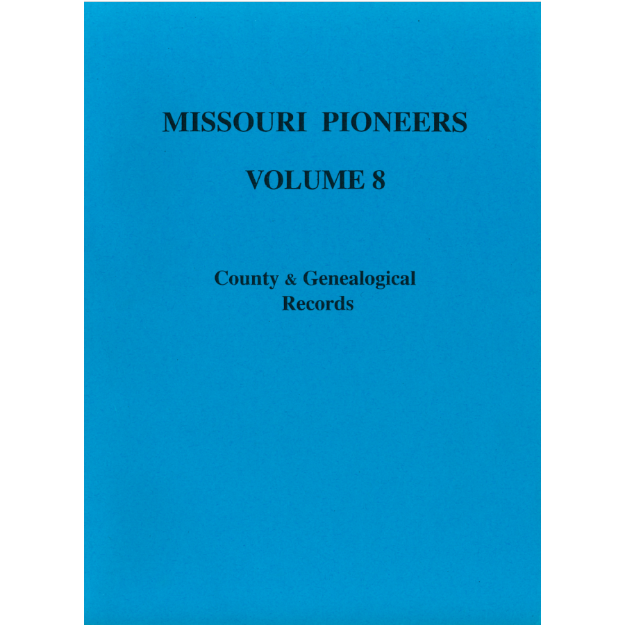 Missouri Pioneers: Volume 8