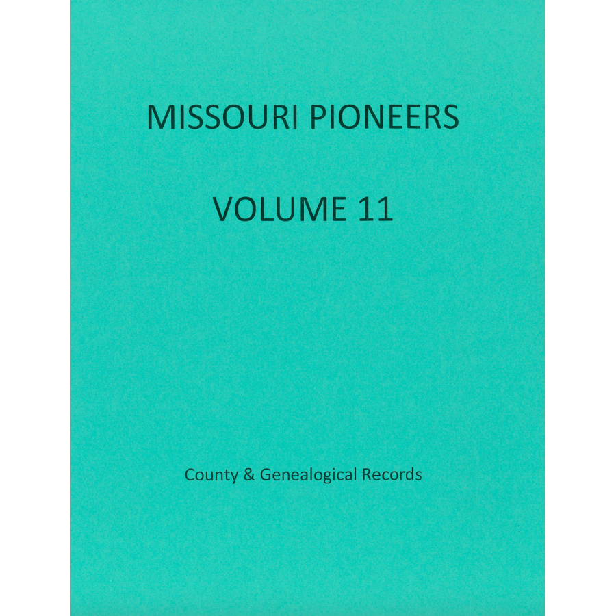 Missouri Pioneers: Volume 11