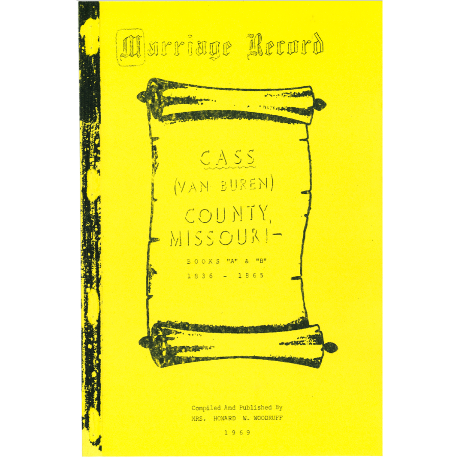 Cass (Van Buren) County, Missouri Books A and B 1836-1865