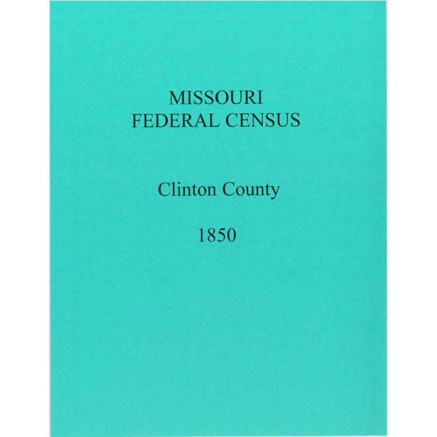 1850 Clinton County, Missouri Federal Census