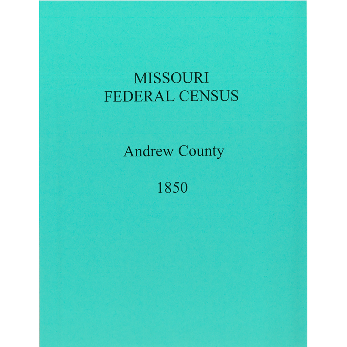 1850 Andrew County, Missouri Federal Census
