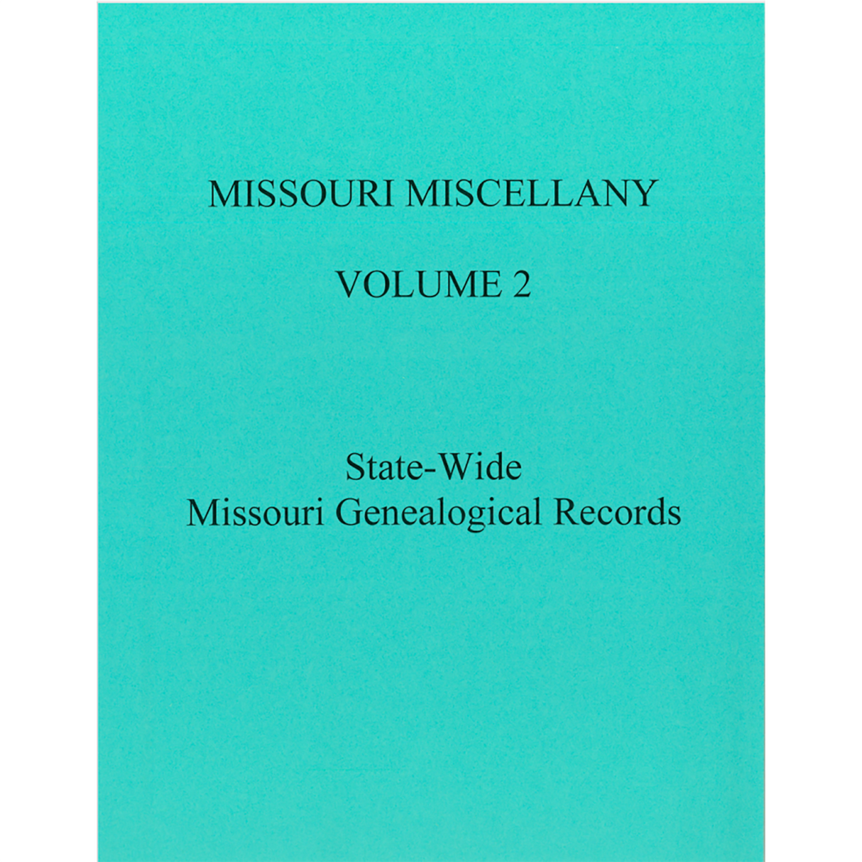 Missouri Miscellany: Volume 2
