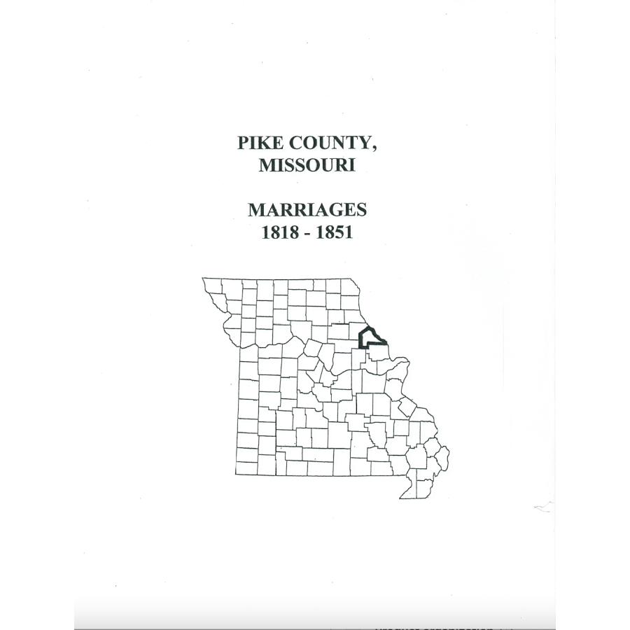 Pike County, Missouri Marriages, 1818-1861