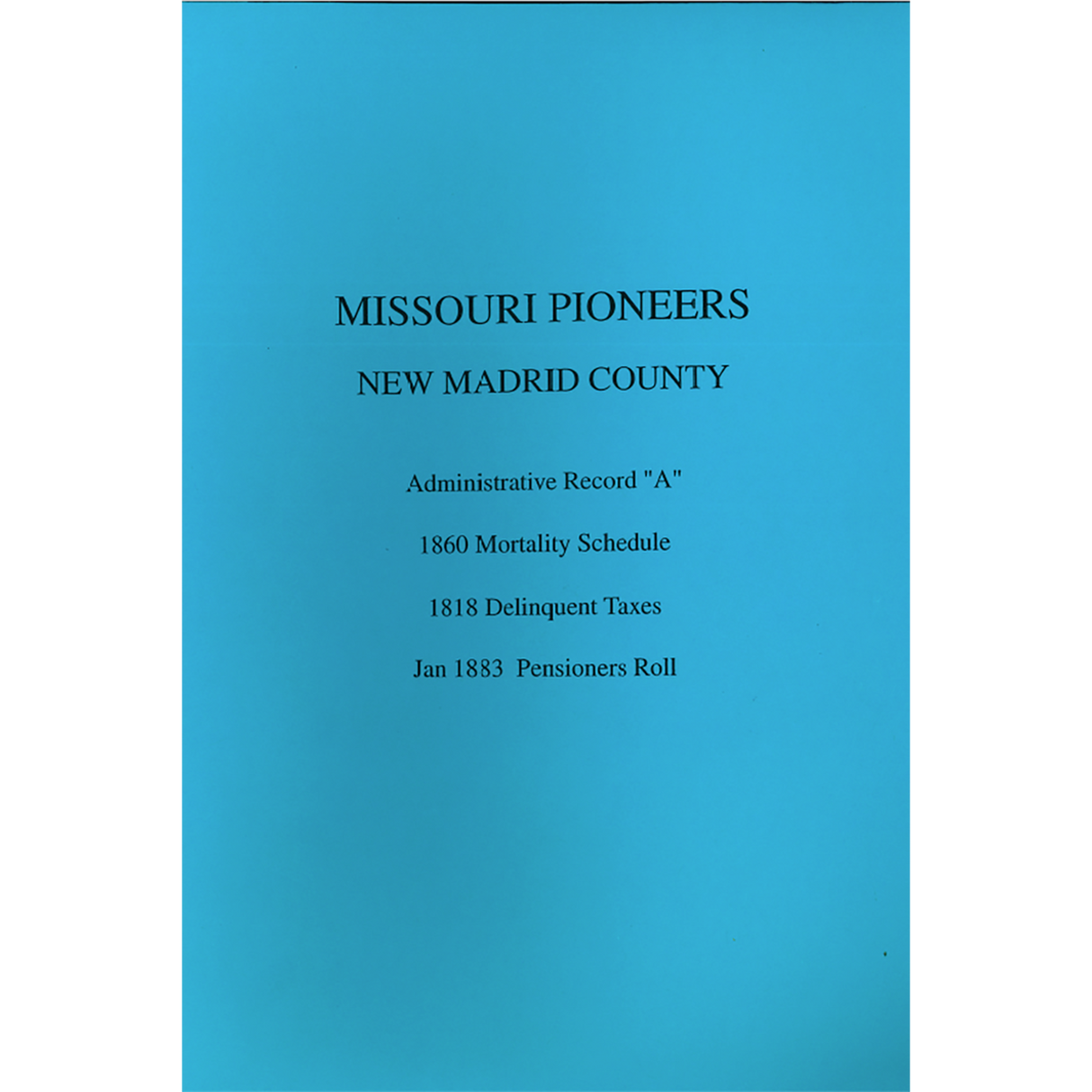 Missouri Pioneers, New Madrid County, Missouri Records