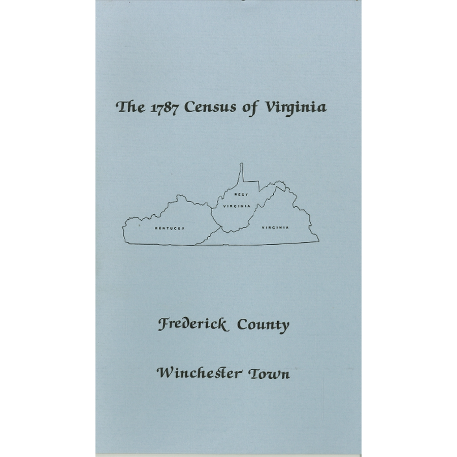 The Personal Property Tax Lists for the Year 1787 for Frederick County and Winchester City, Virginia