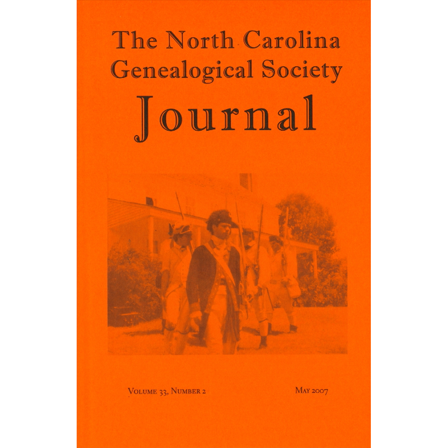 The North Carolina Genealogical Society Journal, Volume 33, Number 2, May, 2007