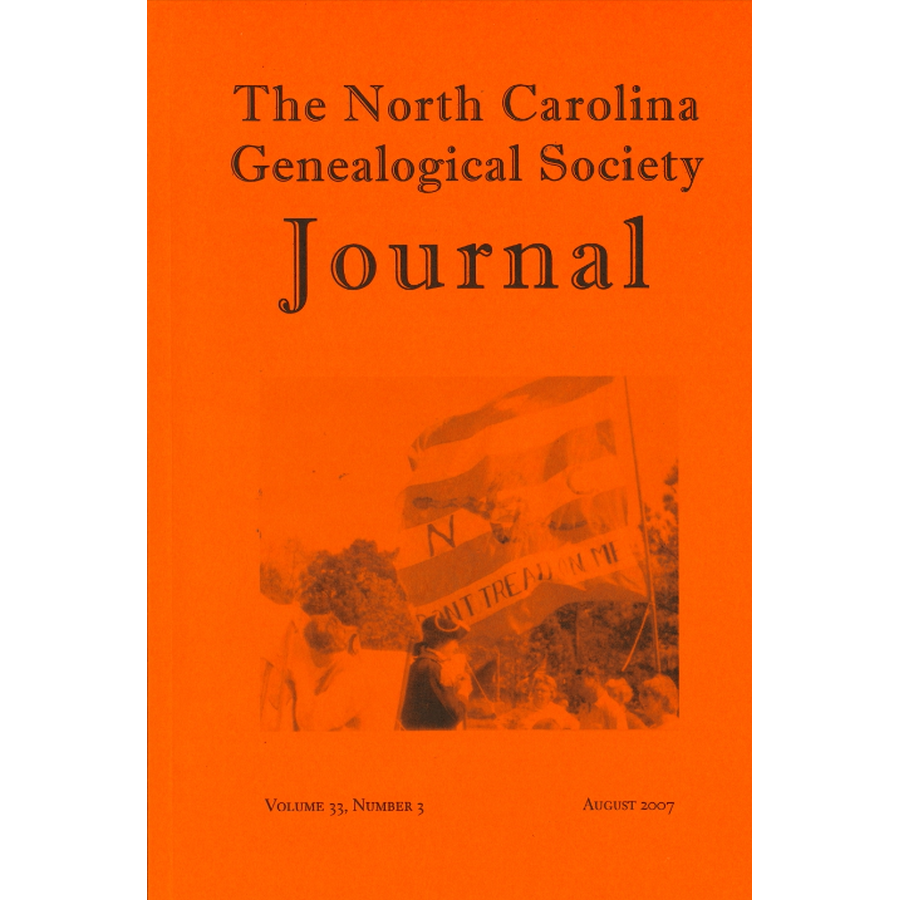 The North Carolina Genealogical Society Journal, Volume 33, Number 3, August, 2007