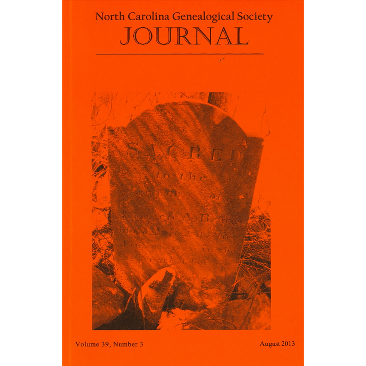 The North Carolina Genealogical Society Journal, Volume 39, Number 3, August, 2013