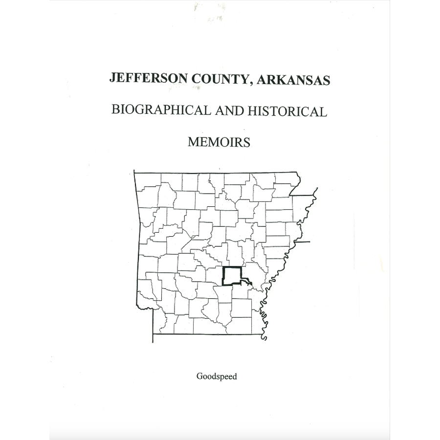 Jefferson County, Arkansas History and Biographical Sketches