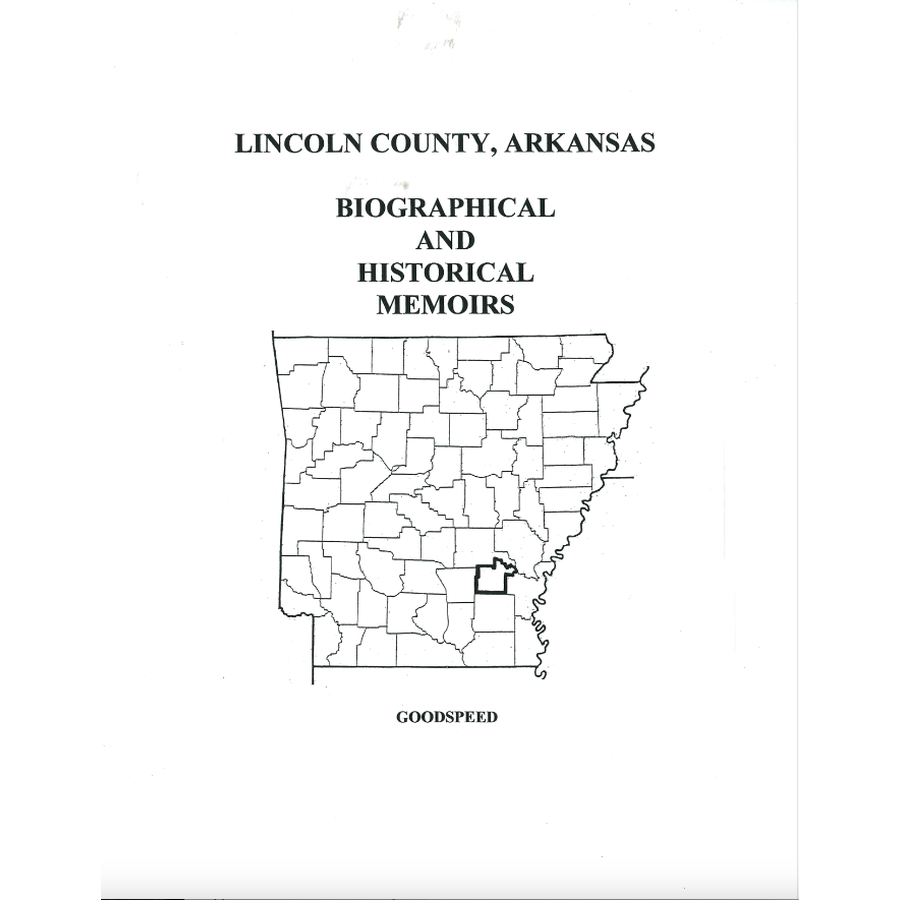 Lincoln County, Arkansas History and Biographical Sketches