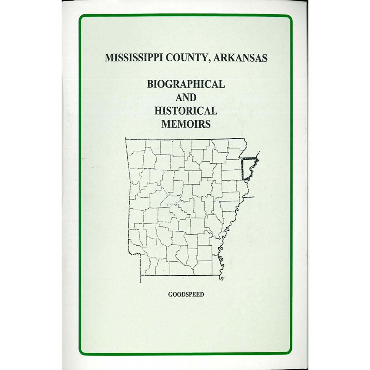 Mississippi County, Arkansas Biographical and Historical Memoirs