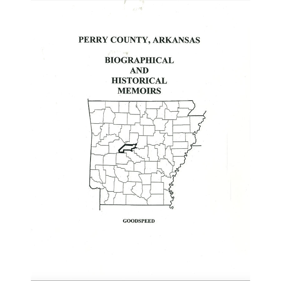 Perry County, Arkansas History and Biographical Sketches
