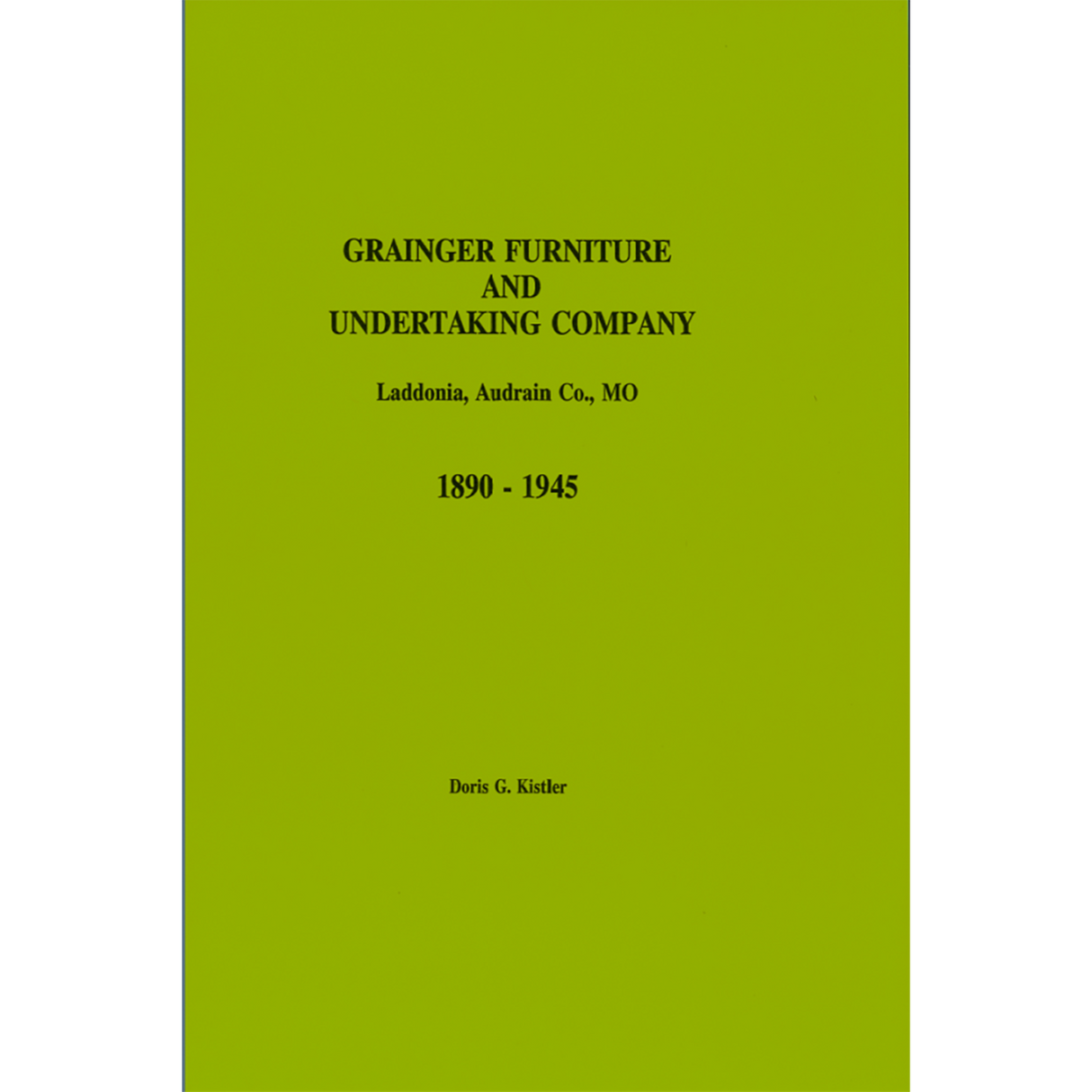 Grainger Furniture and Undertaking Company Funeral Records, Laddonia, Audrain County, Missouri, 1890-1945
