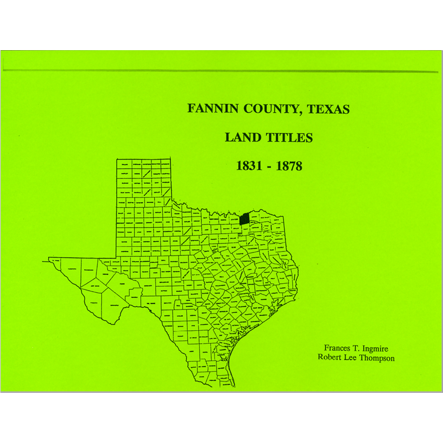 Fannin County, Texas Land Titles 1831-1878