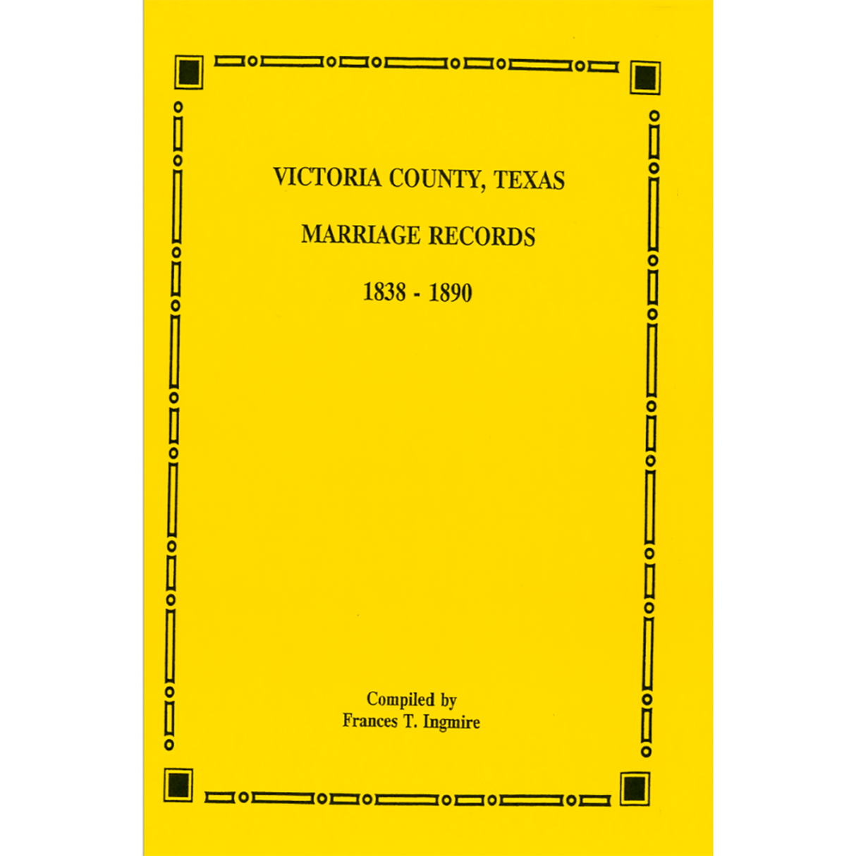 Victoria County, Texas Marriage Records 1838-1890