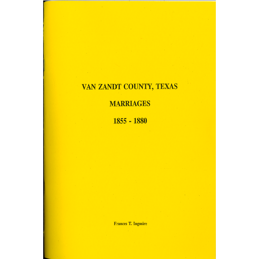 Van Zandt County, Texas Marriages 1855-1880