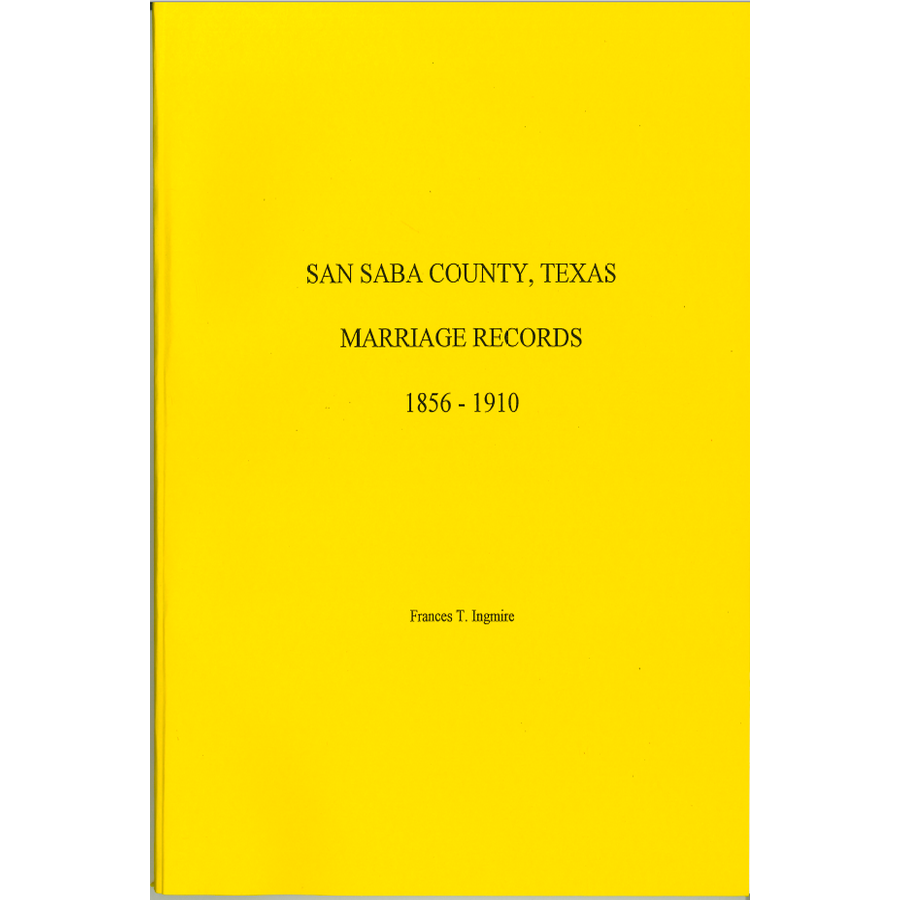 San Saba County, Texas Marriage Records 1856-1910