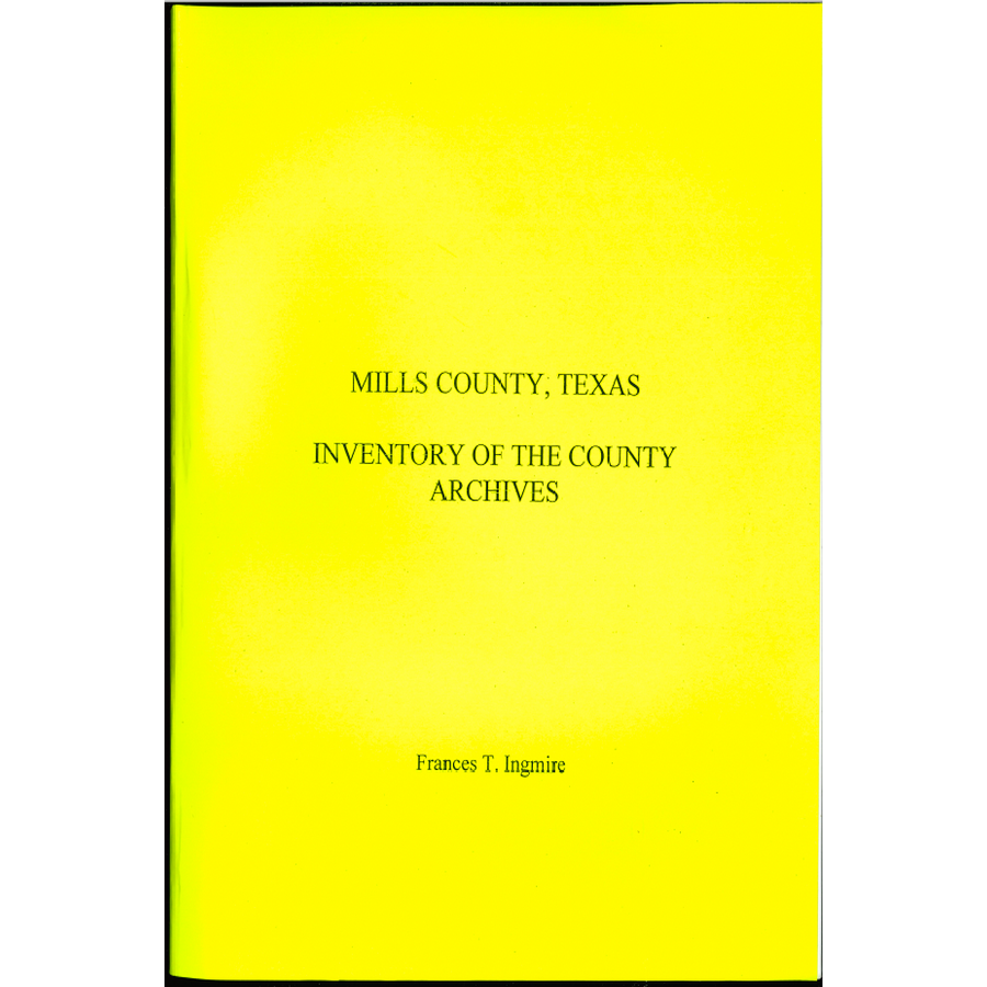 Mills County, Texas Inventory of the County Archives