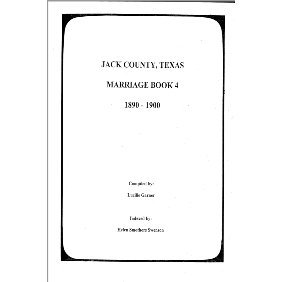 Jack County, Texas Marriage Book 4 1890-1900