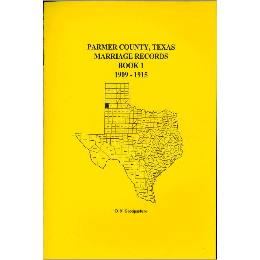 Parmer County, Texas Marriage Records Book 1 1909-1915