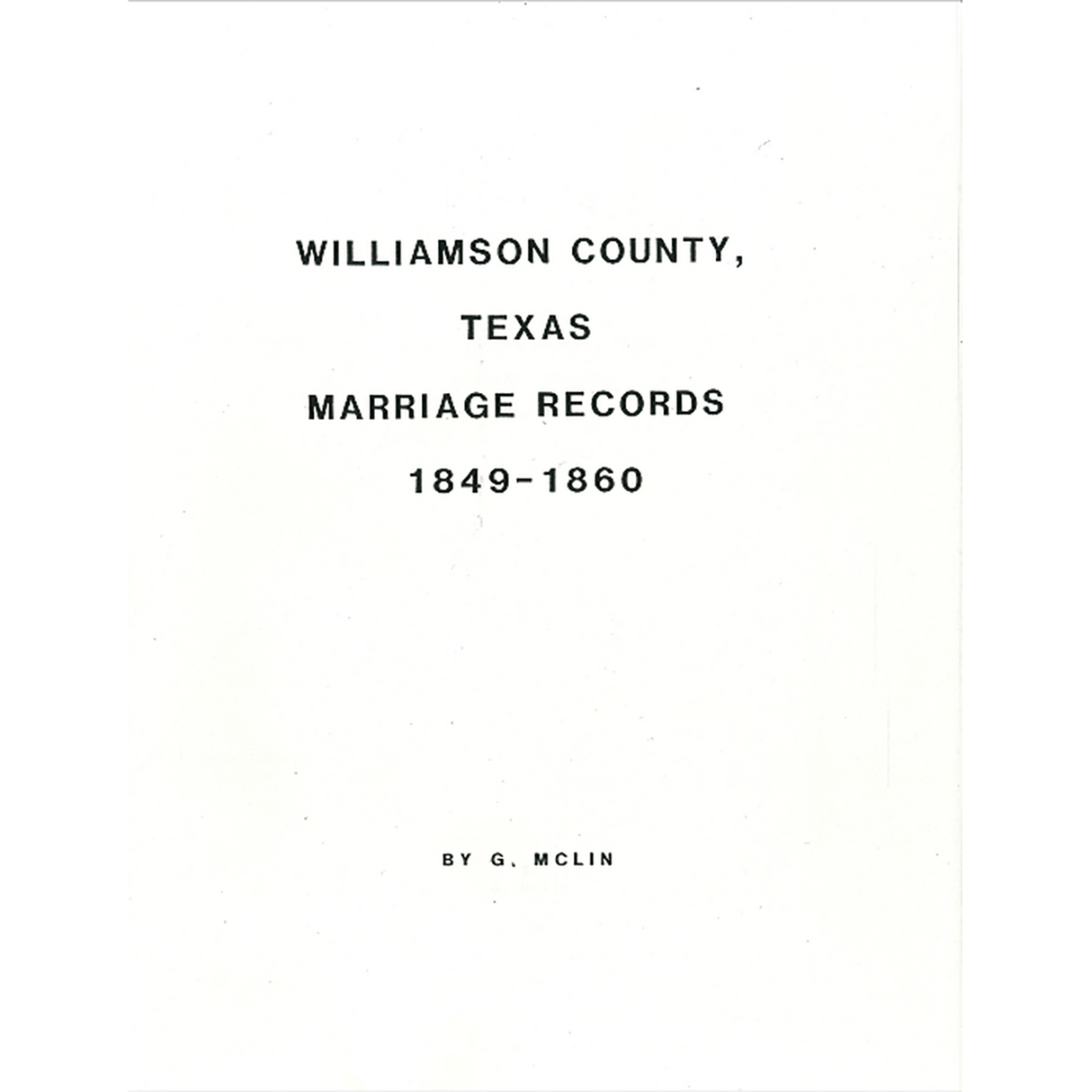 Williamson County, Texas Marriage Records, 1849-1860
