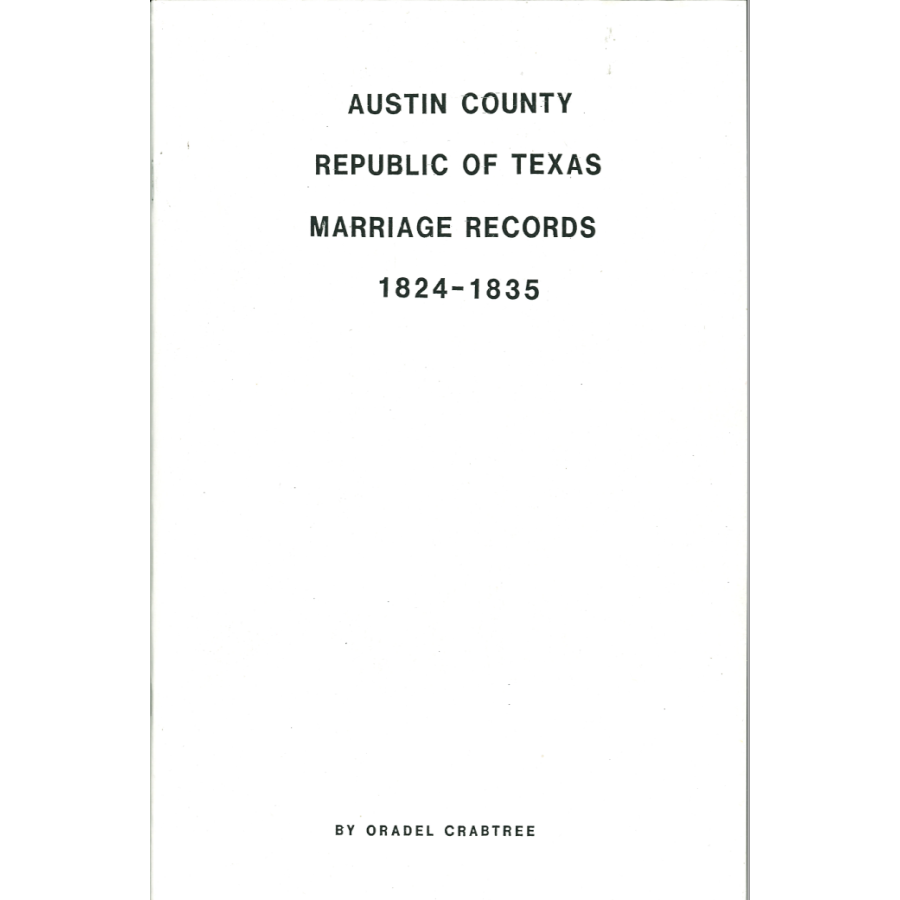 Austin County, Texas Marriage Records; 1824-1835