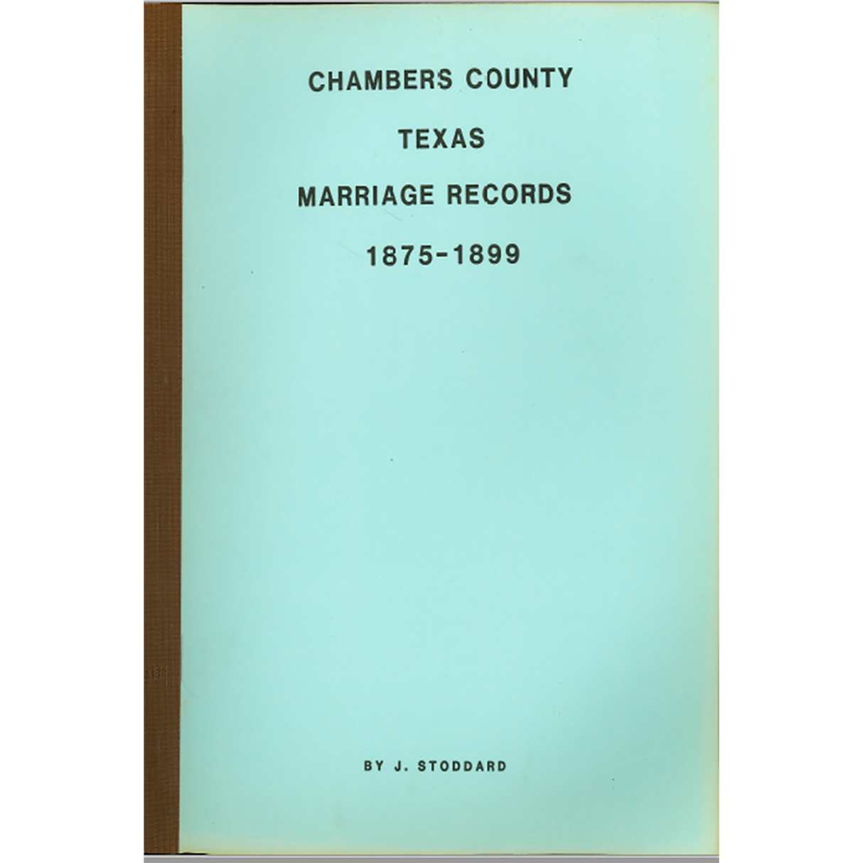 Chambers County, Texas Marriage Records 1875-1899