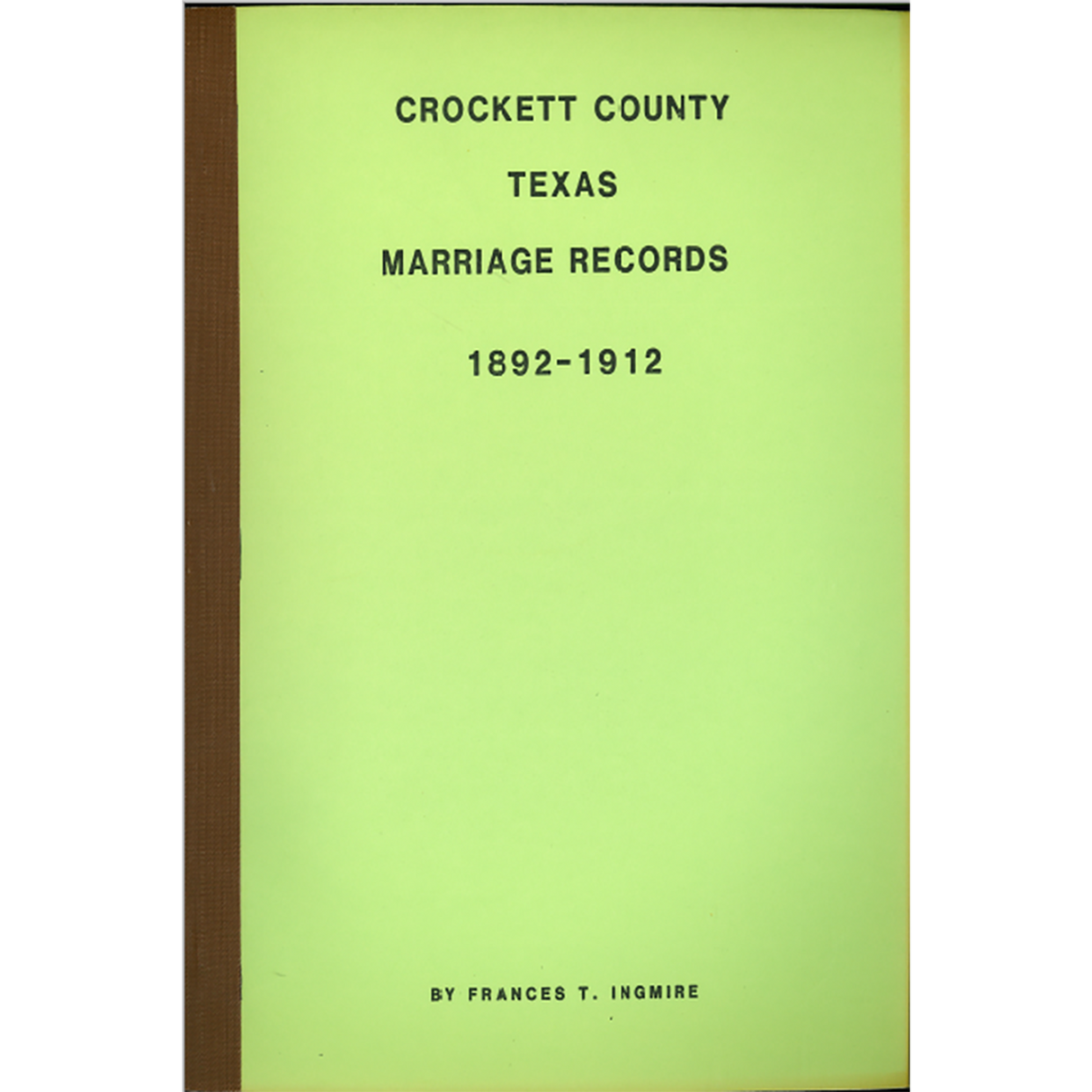 Crockett County, Texas Marriage Records 1892-1912