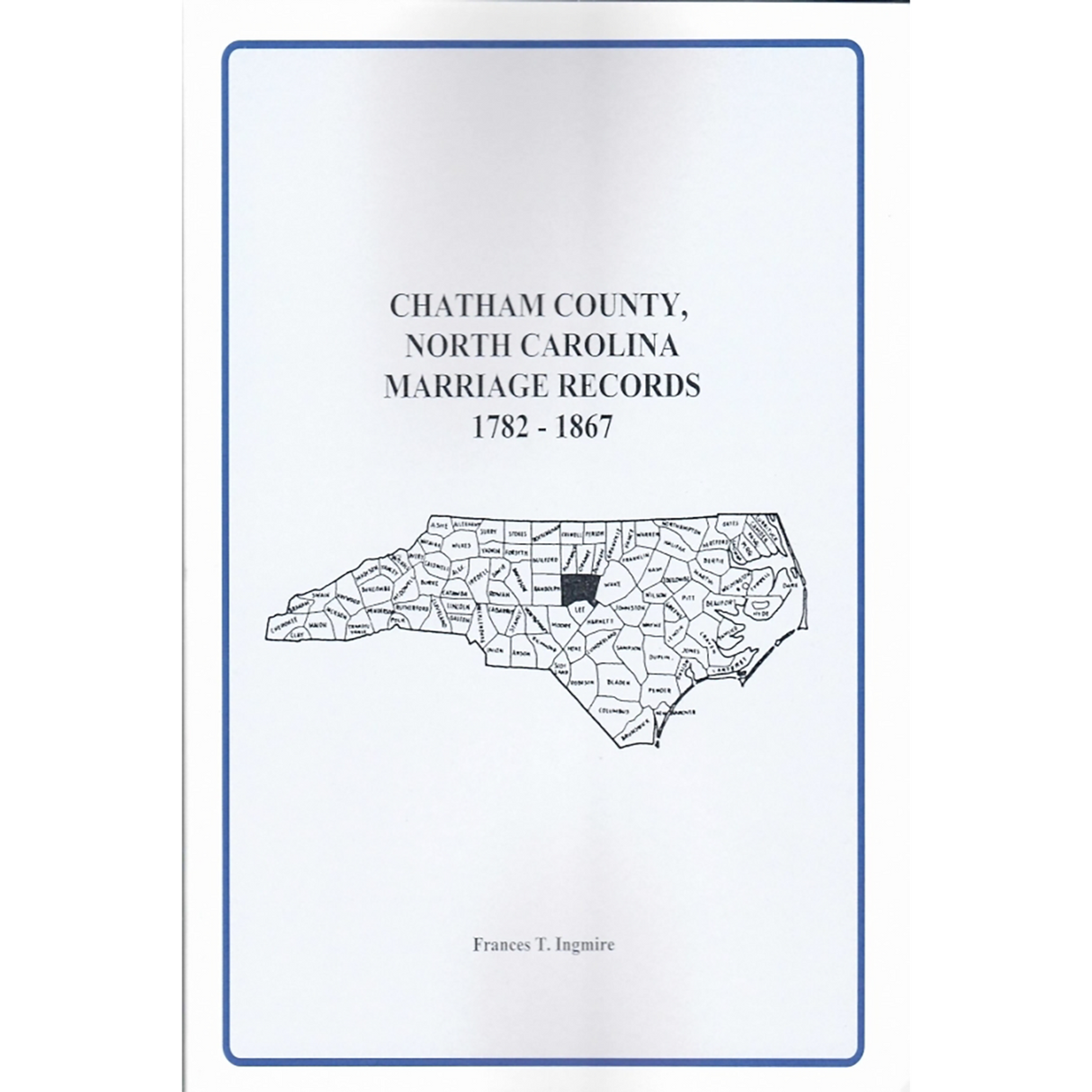 Chatham County, North Carolina Marriage Records, 1782-1867