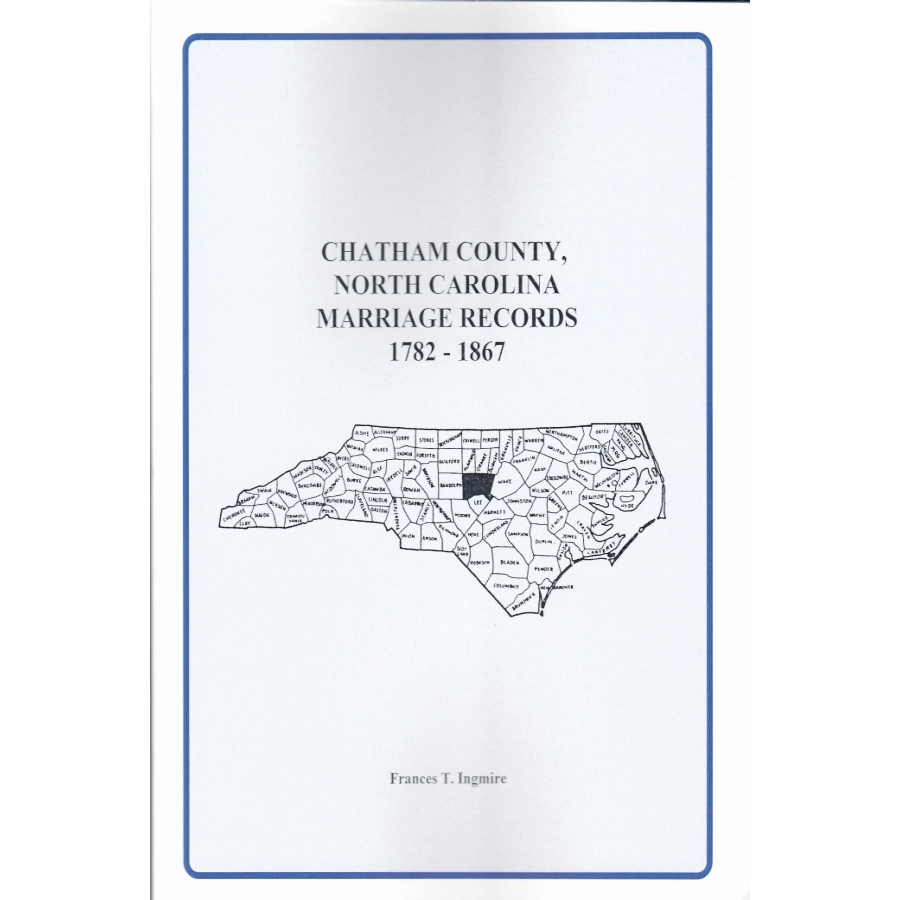 Chatham County, North Carolina Marriage Records, 1782-1867
