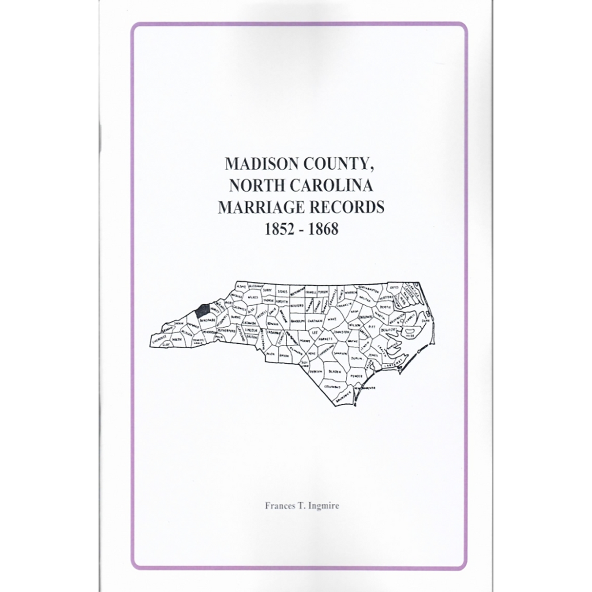 Madison County, North Carolina Marriage Records, 1852-1868