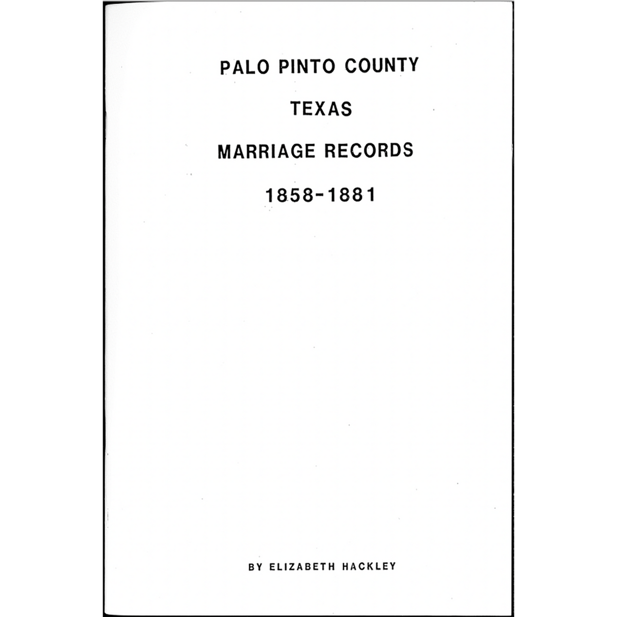 Palo Pinto County, Texas Marriage Records 1858-1881