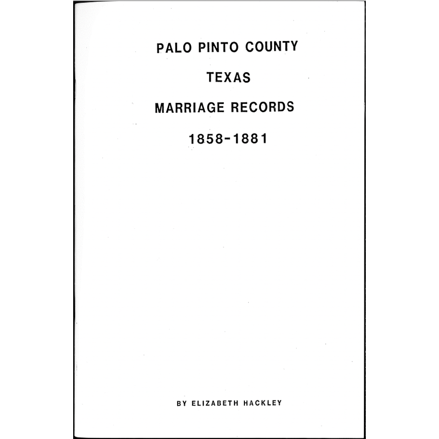 Palo Pinto County, Texas Marriage Records 1858-1881