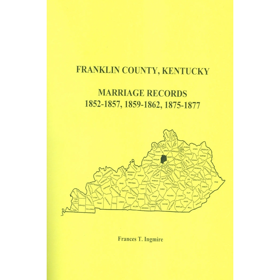 Franklin County, Kentucky Marriage Records 1852-1857, 1859-1862, 1875-1877