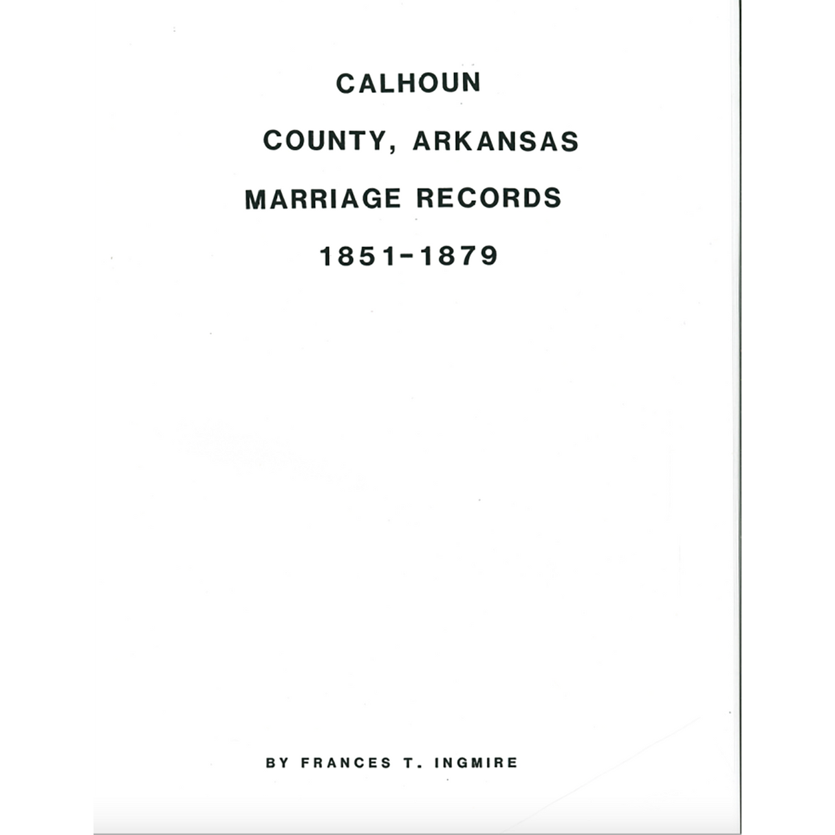 Calhoun County, Arkansas Marriage Records, 1851-1879