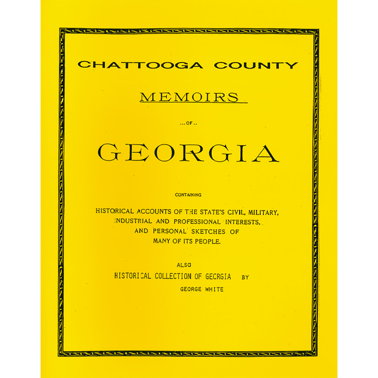 Chattooga County, Georgia History and Biographies