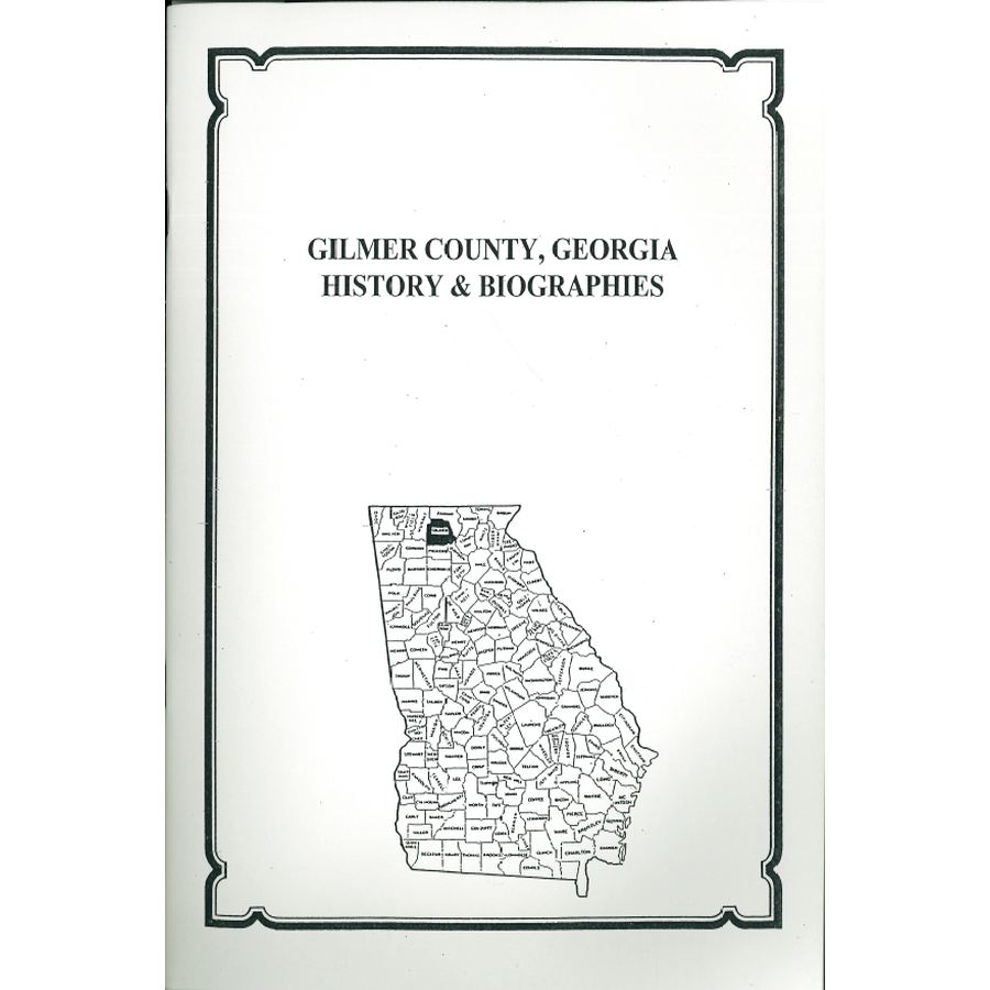 Gilmer County, Georgia History and Biographies