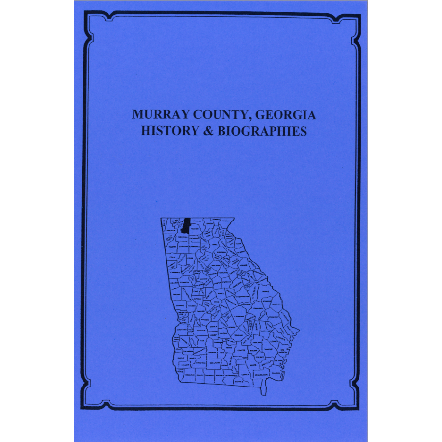 Murray County, Georgia History and Biographies