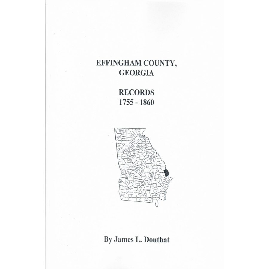 Effingham County, Georgia Records 1755-1860