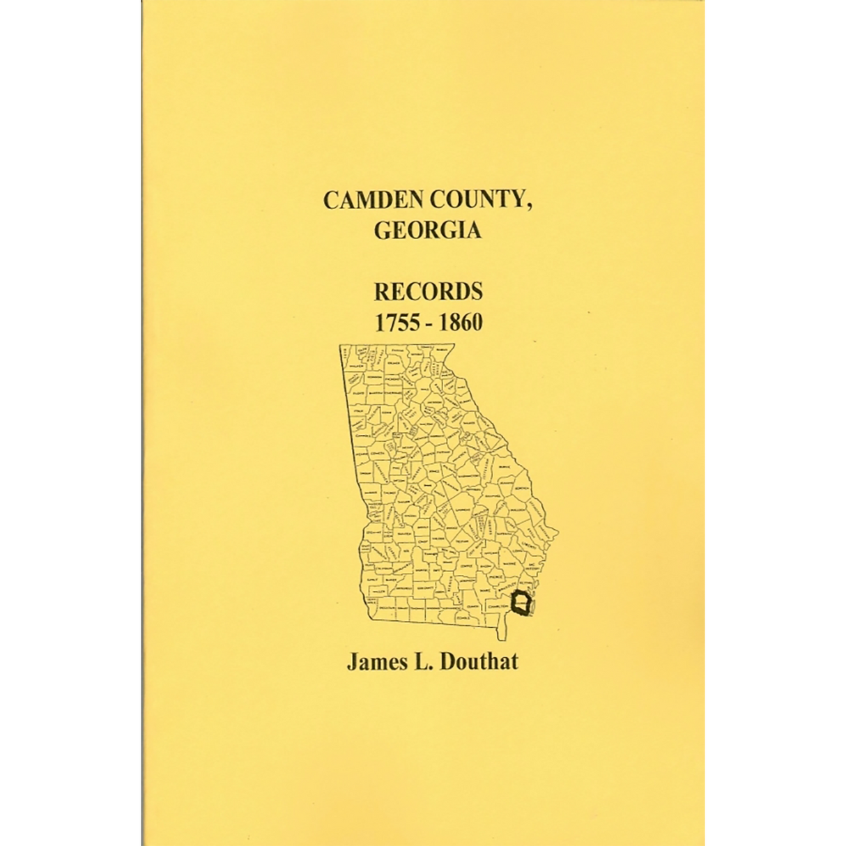 Camden County, Georgia Records 1755-1860