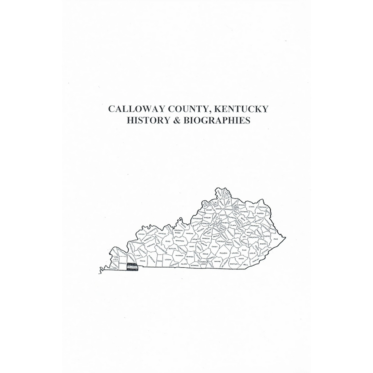 Calloway County, Kentucky History and Biographies