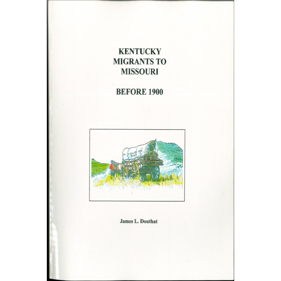 Kentucky Migrants to Missouri before 1900