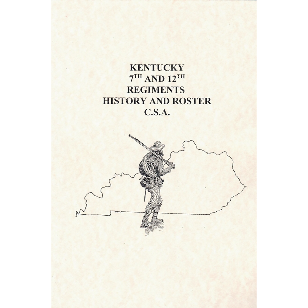 Kentucky 7th and 12th Regiments History and Roster CSA