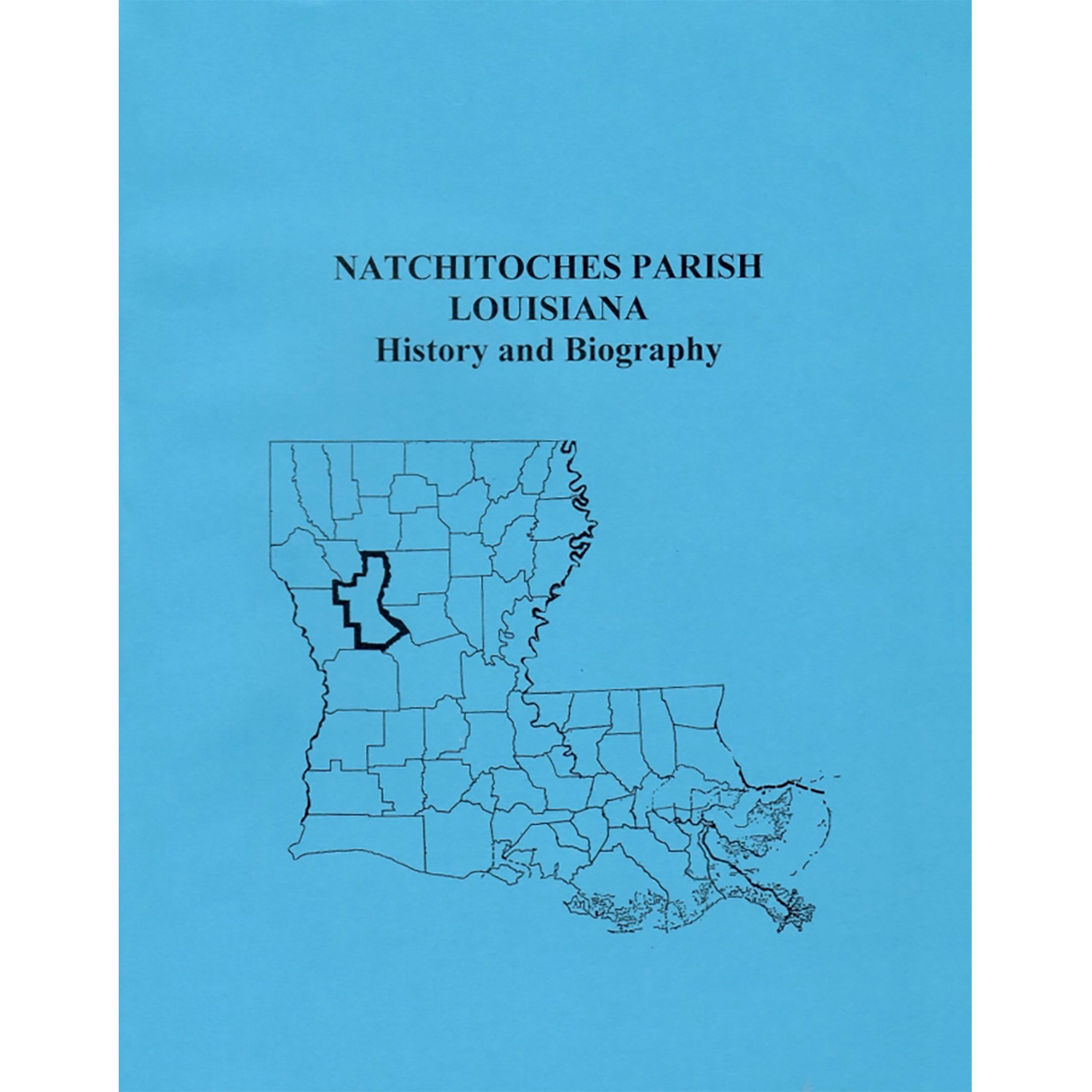 Natchitoches Parish, Louisiana History and Biographies