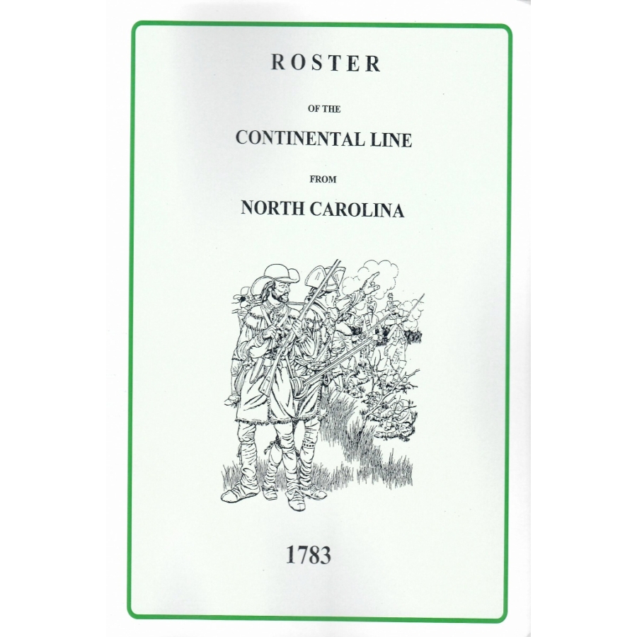Roster of the Continental Line from North Carolina 1783