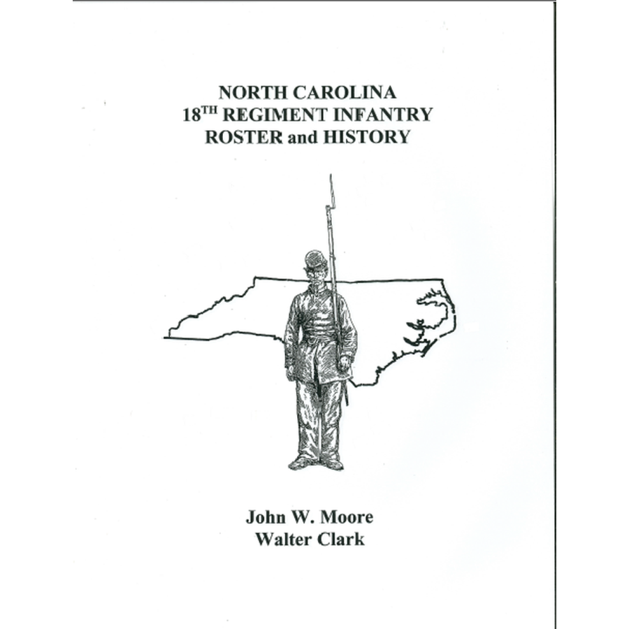 North Carolina 18th Regiment Infantry Roster and History